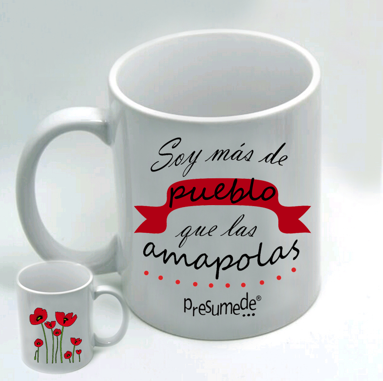 Taza Soy más de pueblo que las amapolas