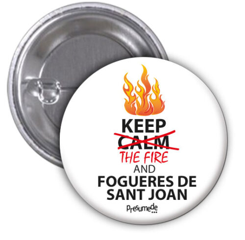 Chapa Keep The Fire and Fogueres de Sant Joan (Alacant)