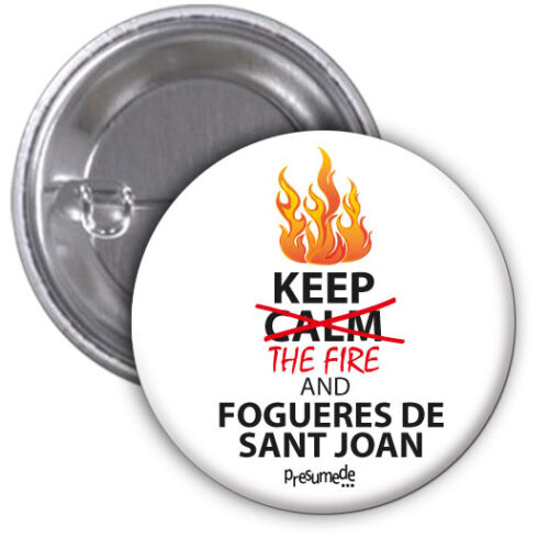 Chapa Keep The Fire and Fogueres de Sant Joan (Alacant)