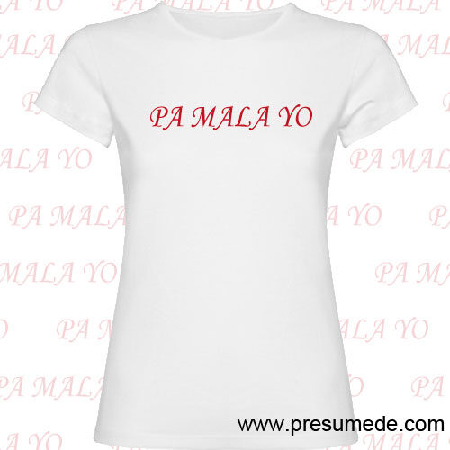 Camiseta PA MALA YO