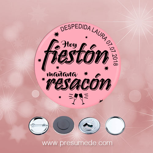 Chapas para despedidas hoy fiestón mañana resacón