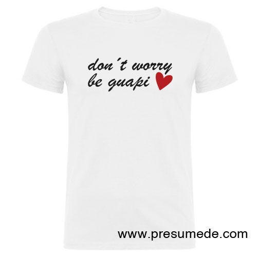 Camiseta don't worry