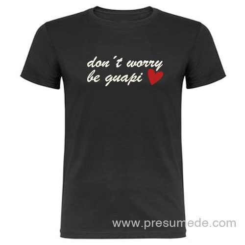 Camiseta don't worry