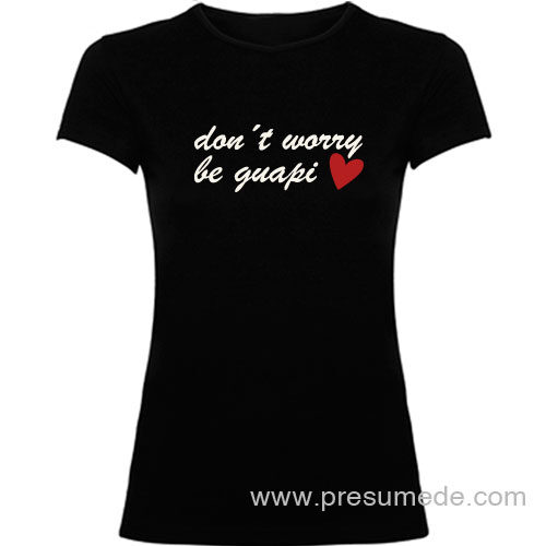 Camiseta don't worry