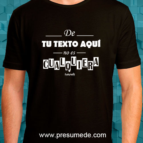 Diez Frase entidad Camiseta NO ES CUALQUIERA letras blancas - Presumede