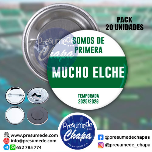 Pack 20 chapas mucho Elche, somos de primera.