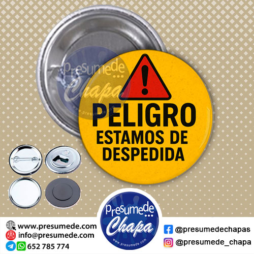 Chapas para despedida peligro, estamos de despedida